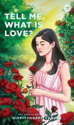 Tell Me, What is Love? (2025)